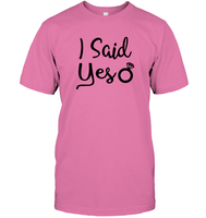 I Said Yes Bachelorette Unisex Short Sleeve Classic Tee For Women