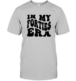 In My Forties Era Birthday Shirt Unisex Short Sleeve Classic Tee