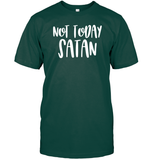 Not Today Satan Family Shirt Unisex Short Sleeve Classic Tee