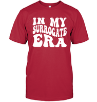 In My Surrogate Era Shirt Unisex Short Sleeve Classic Tee