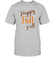 Happy Fall Y’all Shirt Unisex T Shirt, Long Sleeve, Hoodie, And Sweatshirt