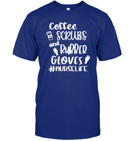 Coffee Scrubs And Rubber Gloves Nurse Shirt Unisex Short Sleeve Classic Tee