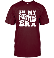 In My Forties Era Birthday Shirt Unisex Short Sleeve Classic Tee