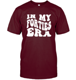 In My Forties Era Birthday Shirt Unisex Short Sleeve Classic Tee