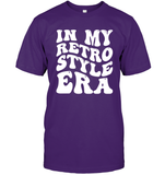 In My Retro Style Era Shirt Unisex Short Sleeve Classic Tee