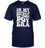 In My Birthday Boy Era Birthday Shirt Unisex Short Sleeve Classic Tee
