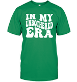 In My Unbothered Era Shirt Unisex Short Sleeve Classic Tee