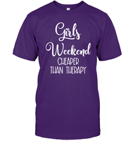 Girls Weekend Cheaper Than Therapy Girls Trip Shirt Unisex Short Sleeve Classic Tee