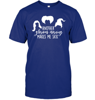 Hocus Pocus Another Glorious Morning Makes Me Sick Unisex Short Sleeve Classic Tee
