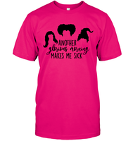 Hocus Pocus Another Glorious Morning Makes Me Sick Unisex Short Sleeve Classic Tee