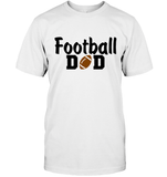 Football Dad Shirt - The Ultimate Game Day Essential Unisex Short Sleeve Classic Tee