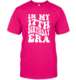 In My 17th Birthday Era Birthday Shirt Unisex Short Sleeve Classic Tee