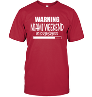 Warning Miami Weekend In Progress Girls Trip Shirt Unisex Short Sleeve Classic Tee