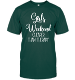 Girls Weekend Cheaper Than Therapy Girls Trip Shirt Unisex Short Sleeve Classic Tee