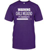 Warning Girls Weekend In Progress Girls Trip Shirt Unisex Short Sleeve Classic