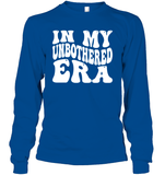 In My Unbothered Era Shirt Unisex Long Sleeve Classic Tee