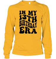 In My 13th Birthday Era Birthday Shirt Unisex Long Sleeve Classic Tee
