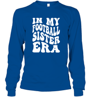 In My Football Sister Era Sports Shirt Unisex Long Sleeve Classic Tee