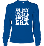 In My Football Sister Era Sports Shirt Unisex Long Sleeve Classic Tee