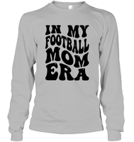 In My Football Mom Era Sports Shirt Unisex Long Sleeve Classic Tee