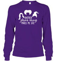 Hocus Pocus Another Glorious Morning Makes Me Sick Unisex Long Sleeve Classic Tee