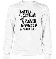 Coffee Scrubs And Rubber Gloves Nurse Shirt Unisex Long Sleeve Classic Tee
