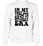 In My Twelfth Birthday Era Birthday Shirt Unisex Long Sleeve Classic Tee