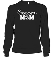 Soccer Mom Sports Shirt Unisex Long Sleeve Classic Tee