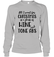 Funny Christmas Wine Shirt - All I want for christmas is a glass of wine and tone abs