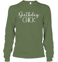Birthday Chick Unisex Long Sleeve Classic Tee