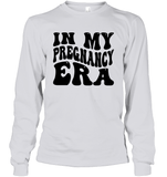 In My Pregnancy Era Shirt Unisex Long Sleeve Classic Tee