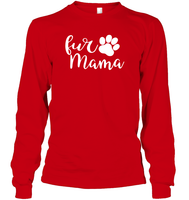 Fur Mama Pet Shirt Unisex Long Sleeve Classic Tee