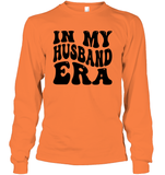 In My Husband Era Shirt Unisex Long Sleeve Classic Tee
