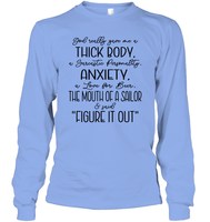 God Really Gave Me A Thick Body Shirt Unisex Long Sleeve Classic Tee