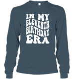 In My Eleventh Birthday Era Birthday Shirt Unisex Long Sleeve Classic Tee