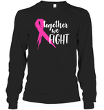 Together We Fight Breast Cancer Shirt Unisex Long Sleeve, Hoodies, And Sweatshirt