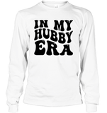In My Hubby Era Shirt Unisex Long Sleeve Classic Tee