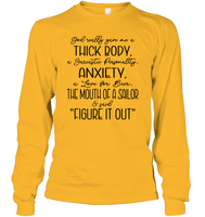 God Really Gave Me A Thick Body Shirt Unisex Long Sleeve Classic Tee