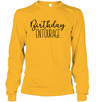 Birthday Entourage Unisex Long Sleeve Classic Tee