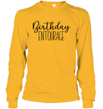 Birthday Entourage Unisex Long Sleeve Classic Tee