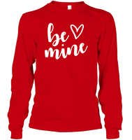 Be Mine Valentine's Day Unisex Long Sleeve Classic Tee