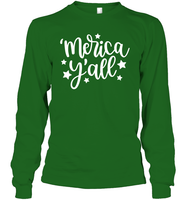 Merica Yall 4th Of July Shirt Unisex Long Sleeve Classic Tee