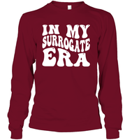 In My Surrogate Era Shirt Unisex Long Sleeve Classic Tee