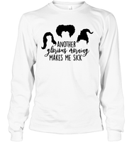 Hocus Pocus Another Glorious Morning Makes Me Sick Unisex Long Sleeve Classic Tee