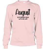 August Birthday Month Unisex Long Sleeve Classic Tee