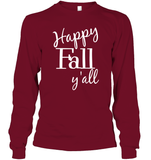 Happy Fall Y’all Shirt Unisex Long Sleeve Classic Tee
