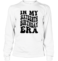 In My Sixteenth Birthday Era Birthday Shirt Unisex Long Sleeve Classic Tee