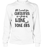 Funny Christmas Wine Shirt - All I want for christmas is a glass of wine and tone abs