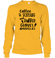 Coffee Scrubs And Rubber Gloves Nurse Shirt Unisex Long Sleeve Classic Tee