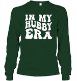 In My Hubby Era Shirt Unisex Long Sleeve Classic Tee